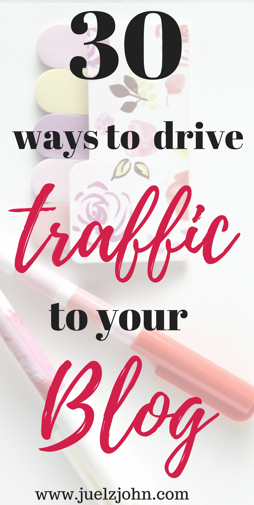 30 ways to drive traffic to your blog