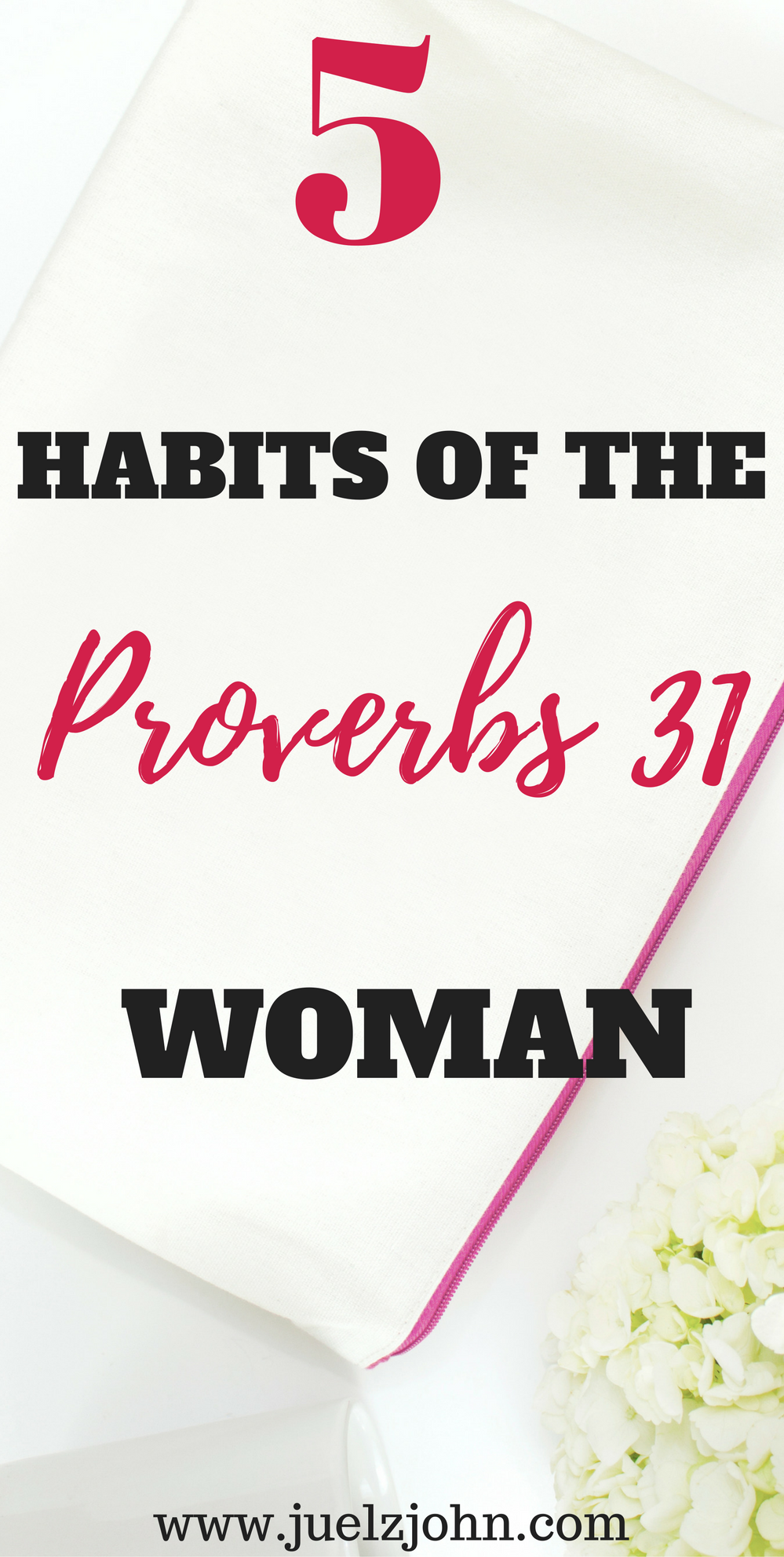 5 qualities a modern proverbs 31 woman must have - juelzjohn