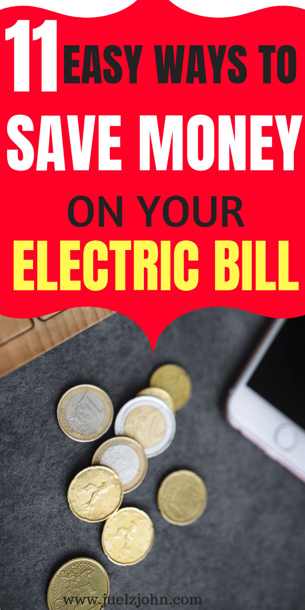 11 Smart ways to save money on your electric bill juelzjohn