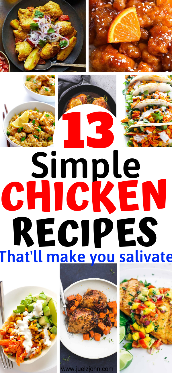 13 Easy Chicken Recipes That Will Make You Salivate (Sooo Good) - juelzjohn