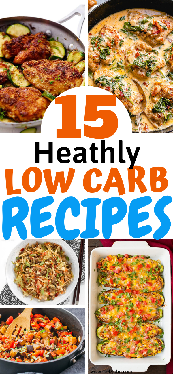 15 Easy low carb recipes for lunches and dinners. 