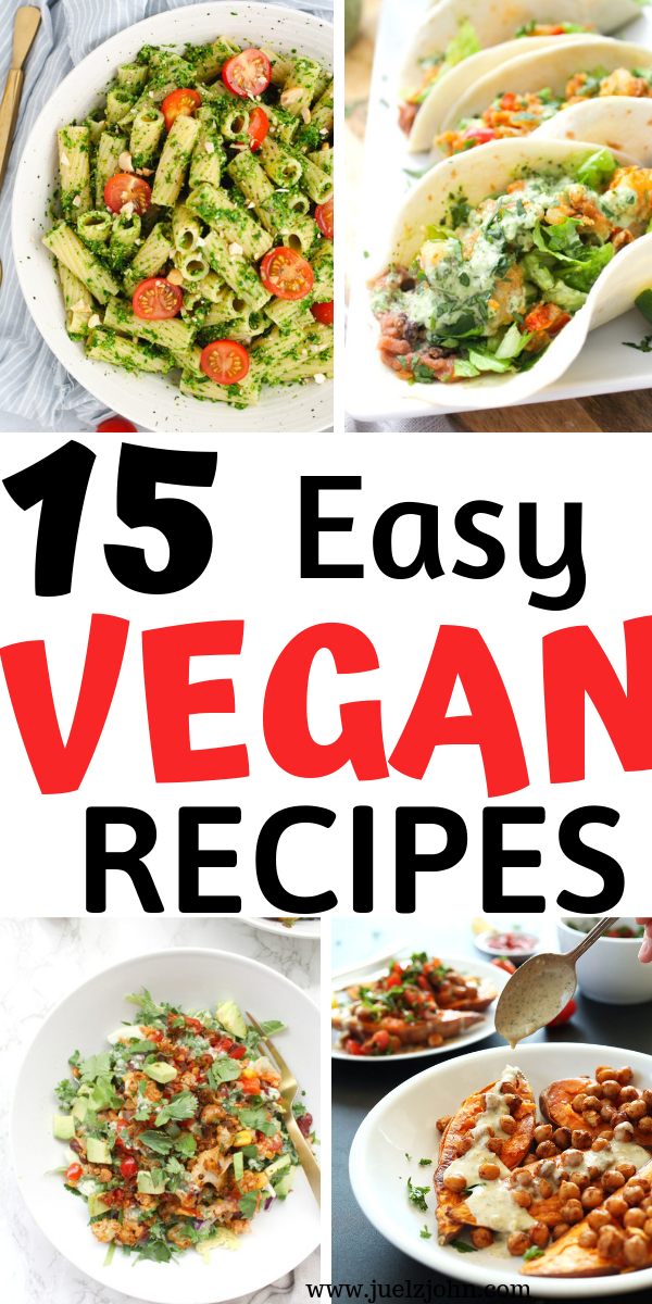 15 Easy Vegan Recipes You Can Make On A Tight Budget. - juelzjohn