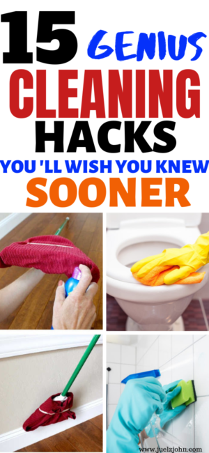 15 Genius Cleaning Hacks You'LL Wish You Had Known Sooner - Juelzjohn