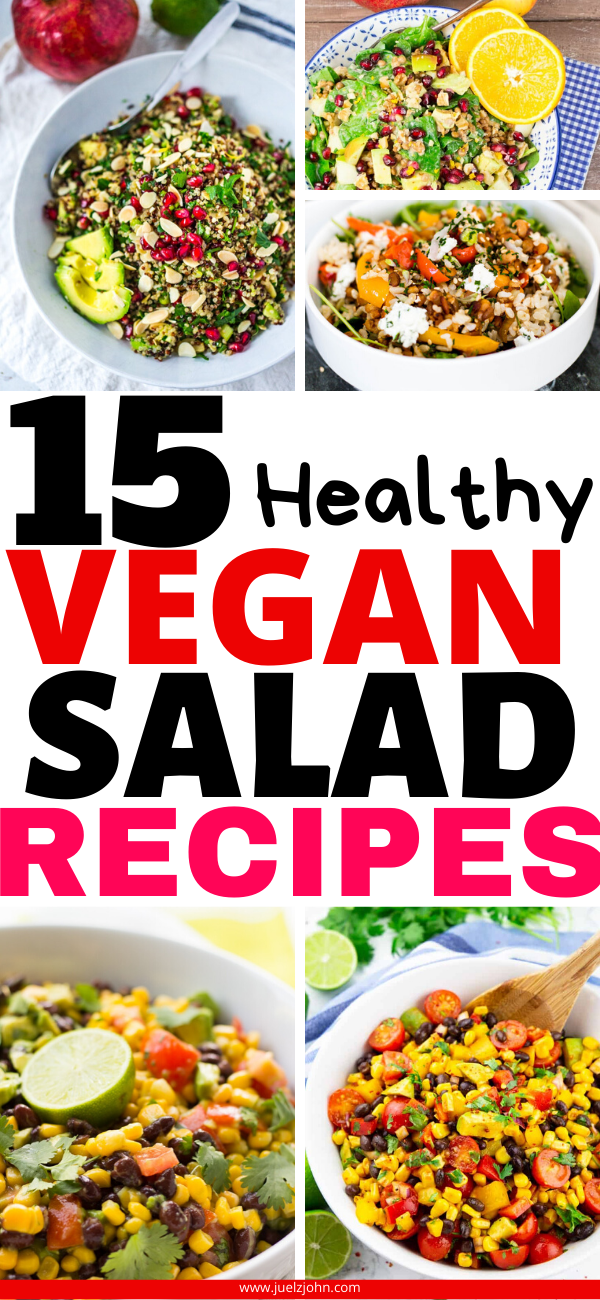 15 Healthy vegan salad recipes that'll keep you full for long. - juelzjohn