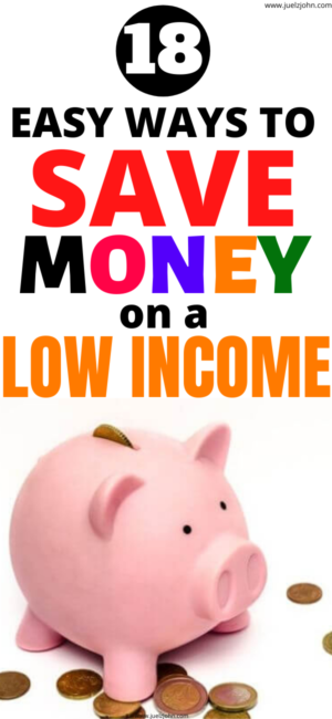 21 Easy ways to save money on a low income this year - juelzjohn