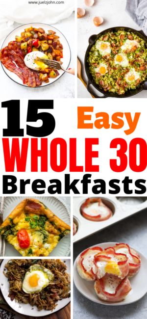 15 Easy Whole30 Breakfast Recipes To Kickstart Your Morning - Juelzjohn