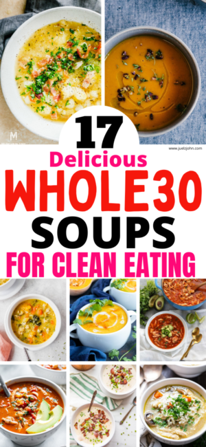 17 Comforting whole30 soup recipes that are super filling - juelzjohn